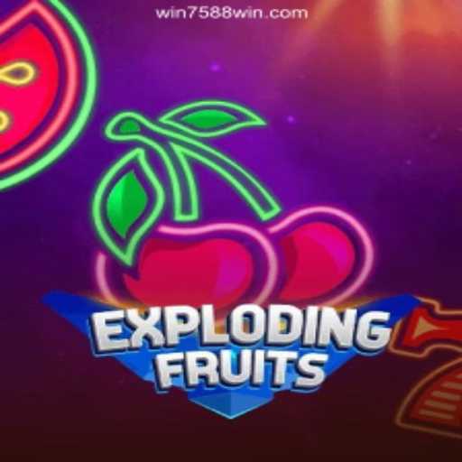 ExplodingFruits: Uma Aventura de Cassino Online com 7588win.com Oficial