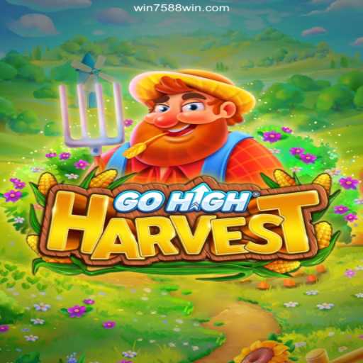 Exploring GoHighHarvest: A Premier Gaming Experience with 7588win.com