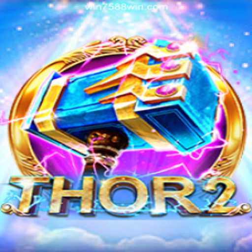 Discover the Thrills of Thor2 at 7588win.com Oficial 💯️ - O melhor cassino online do Brasil